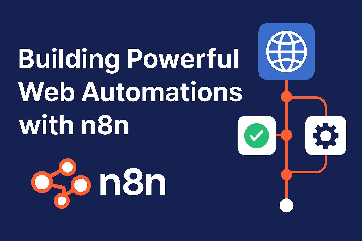 Building Powerful Web Automations with n8n
